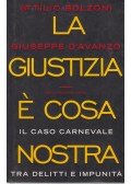 Attilio Bolzoni,Giuseppe D'Avanzo - A giustizia é cosa nostra