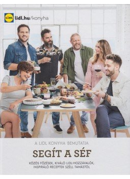 Széll Tamás, Galló Nóra, Herczeg Ágnes - Segít a séf Széll Tamás, Galló Nóra, Herczeg Ágnes - Segít a séf, Budapest 2018 antikvár könyv