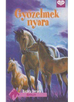 Angela Dorsey - Győzelmek nyara,  2011 antikvár könyv