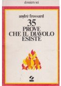 André Frossard - 35 prove che il diavolo esiste