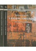 Barbara Jelavich - A Balkán története I-II.