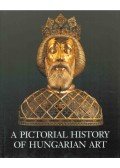 Vadas József - A Pictorial History of Hungarian Art