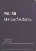 Juhász Éva dr. - Polgári elvi határozatok