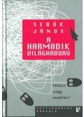 Sebők János - A harmadik világháború