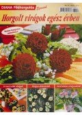 Veronika Hug - Diana filéhorgolás - Horgolt virágok egész évben No. 10.