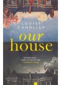 Louise Candlish - Our house
