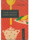 Turós Lukács - Lányok, asszonyok szakácskönyve