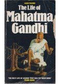 FISCHER, LOUIS - The Life of Mahatma Gandhi