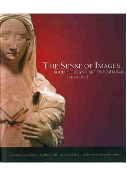 Sérgio Guimaraes de Andrade - The  Sense of Images: Sculpture and Art in Portugal (1300-1500), Lisboa 2000 antikvár könyv