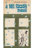 Csukás István - A téli tücsök meséi