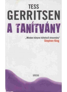 Tess Gerritsen - A tanítvány Tess Gerritsen - A tanítvány, Budapest 2010 antikvár könyv
