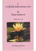 Dr. Simonyi Gyuláné - A lélek mikroszkópja alatt / Néma kiáltások