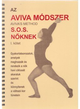 Steiner, Aviva - Az Aviva módszer I-II. Steiner, Aviva - Az Aviva módszer I-II., Budapest 2009 antikvár könyv