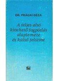Prágai Géza dr. - A teljes alsó kivehető fogpótlás alaplemeze és külső felszíne
