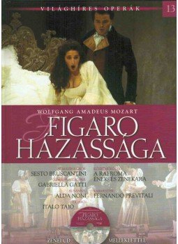 Alberto Szpunberg, Susana Sieiro - Wolfgang Amadeus Mozart: Figaro házassága Alberto Szpunberg, Susana Sieiro - Wolfgang Amadeus Mozart: Figaro házassága, Budapest 2012 antikvár könyv