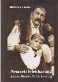 Ablonczy László - Nemzeti lélekharang: Jászai Maritól Bubik Istvánig