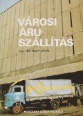 Dr. Nagy Ervin - Városi áruszállítás