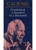 Carl Gustav Jung - Gondolatok a látszatról és a létezésről