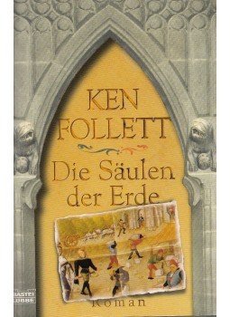 Ken Follett - Die Säulen der Erde Ken Follett - Die Säulen der Erde, Bergisch Gladbach 2003 antikvár könyv