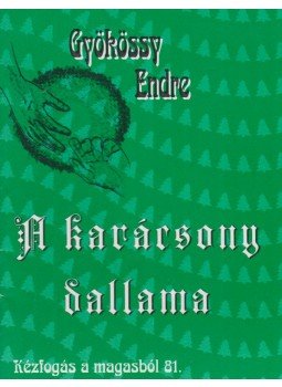 Gyökössy Endre - A karácsony dallama Gyökössy Endre - A karácsony dallama, 0 antikvár könyv