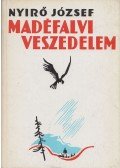 Nyirő József - Madéfalvi veszedelem