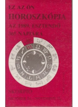  - Ez az ön horoszkópja az 1989. esztendő 365 napjára - Skorpió,  1989 antikvár könyv