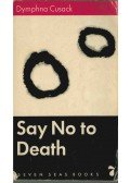 Cusack Dymphna - Say No to Death