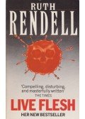Ruth Rendell - Live Flesh