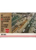 Balogh József,Szabó Dezső - Die Geschichte des öffentlichen Nahverkehrs der 100-jährigen Hauptstadt Budapest 1873-1973
