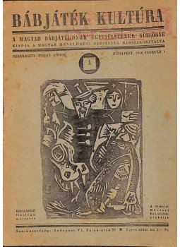 Tiszay Andor - Bábjáték Kultúra 1. szám Tiszay Andor - Bábjáték Kultúra 1. szám, Budapest 1948 antikvár könyv