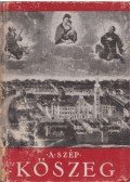 Lelkes István - A szép Kőszeg