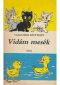 Vlagyimir Grigorjevics Szutyejev - Vidám mesék