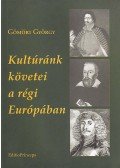 Gömöri György - Kultúránk követei a régi Európában