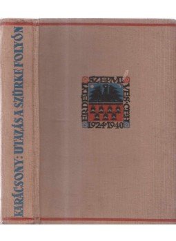 Karácsony Benő - Utazás a szürke folyón Karácsony Benő - Utazás a szürke folyón, Kolozsvár 1940 antikvár könyv