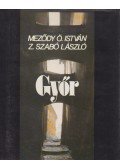 Meződy Ö. István,Z. Szabó László - Győr