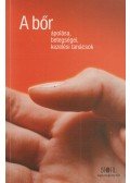 Prof. Dr. Daróczy Judit - A bőr ápolása, betegségei, kezelési tanácsok