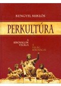 Kengyel Miklós - Perkultúra