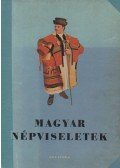 Palotay Gertrud - Magyar népviseletek