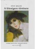 Füst Milán - A feleségem története