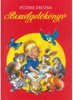 Füzesi Zsuzsa - Beszélgetőkönyv Füzesi Zsuzsa - Beszélgetőkönyv, null 2019 antikvár könyv