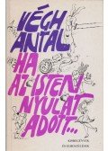 Végh Antal - Ha az Isten Nyulat adott (dedikált, aláírt)