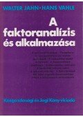 Walter Jahn,Hans Vahle - A faktoranalízis és alkalmazása