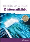 Tamás Ferenc - Érettségi mintatételek informatikából (60 közép- és emelt szintű tétel) - A új érettségi követelményrendszer alapján