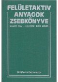 Juhász Éva,Lelkesné Erős Mária - Felületaktív anyagok zsebkönyve