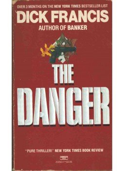 Francis, Dick - The Danger Francis, Dick - The Danger, New York 1985 antikvár könyv