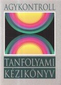 Dr. Domján László,Domján Gábor - Agykontroll tanfolyami kézikönyv
