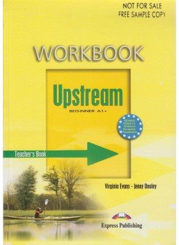 Virginia Evans, Jenny Dooley - Workbook Upstream beginner A1+ - Teacher's Book Virginia Evans, Jenny Dooley - Workbook Upstream beginner A1+ - Teacher's Book, Newbury 2006 antikvár könyv