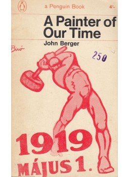 John Berger - A Painter of Our Time John Berger - A Painter of Our Time, 1965 antikvár könyv