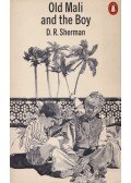 SHERMAN, DENIS RONALD - Old Mali and the Boy