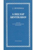 Johan Huizinga - A holnap árnyékában